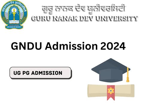 GNDU Admission 2024: UG, PG, PhD, Eligibility, Fees.